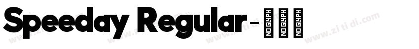 Speeday Regular字体转换 Speeday Regular字体转换